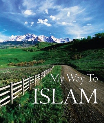Islam is my way  ACHMAD FIRDAUS